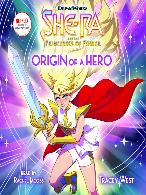 Title details for Origin of a Hero (She-Ra Chapter Book #1) by Tracey West - Available